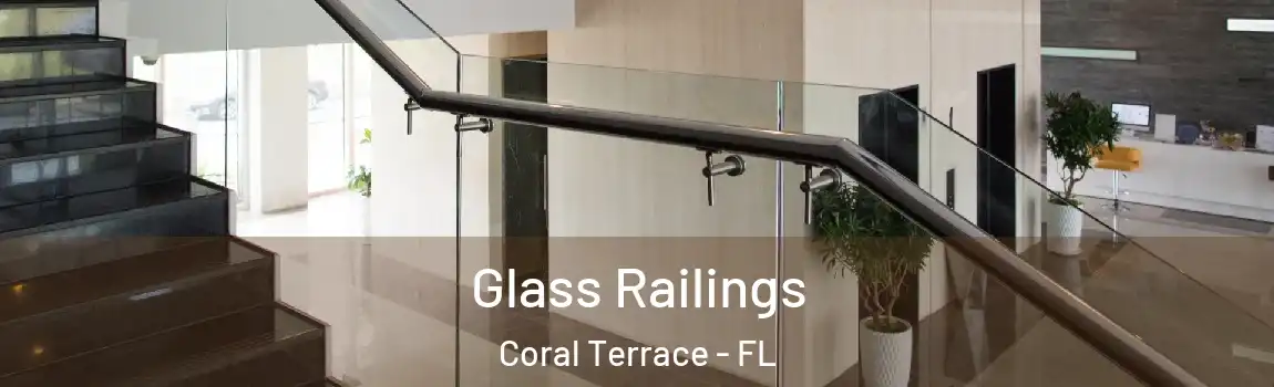  Glass Railings Coral Terrace - FL